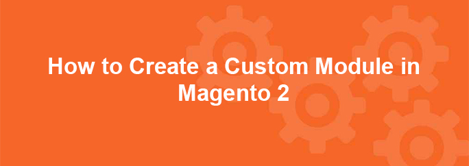 How-to-create-a-custom-module-in-Magentor-2