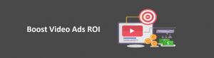 boost-your-vido-ads-roi