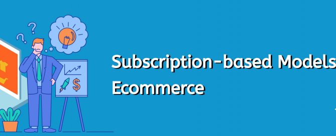 subscription-based-models-in-ecommerce