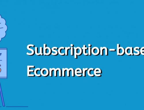 Are Subscription-based Businesses the Future of Ecommerce?