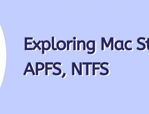 Mac Storage and File Systems: Understanding HFS+, APFS, and NTFS