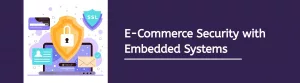 e-commerce-security-with-embedded-systems