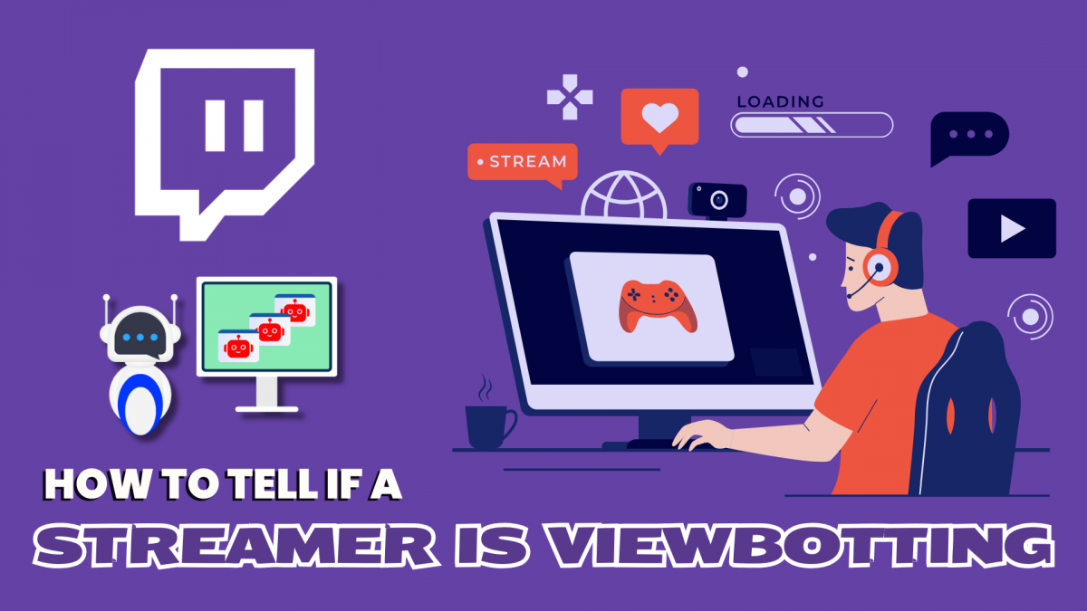 How To Tell If A Streamer Is Viewbotting