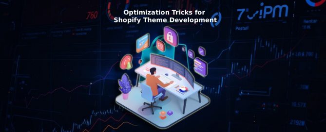 Optimization Tricks for Shopify Theme Development