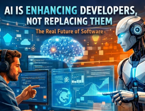 AI Is Enhancing Developers, Not Replacing Them: The Real Future of Software