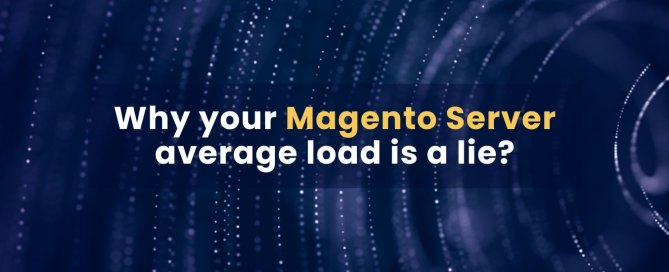why-your-magento-server-average-load-is-a-lie