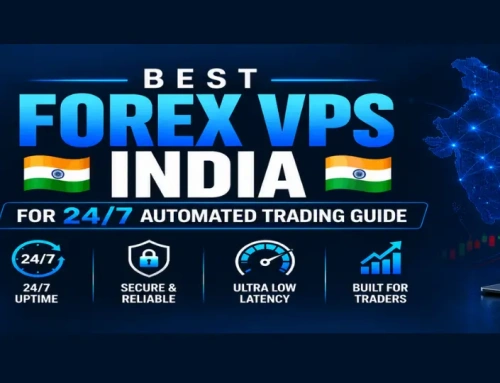 Best Forex VPS India for 24/7 Automated Trading Guide